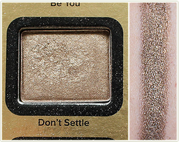 Too Faced - Don't Settle