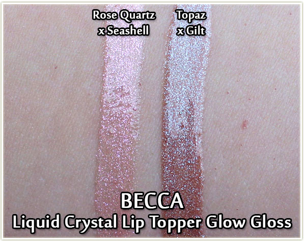 BECCA Liquid Crystal Lip Topper Glow Gloss swatched - Rose Quartz x Seashell and Topaz x Gilt