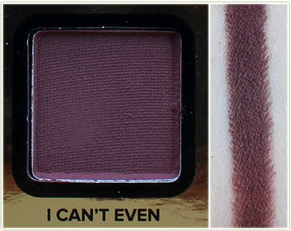 Too Faced - I Can't Even
